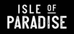 Isle of Paradise - Isle of Paradise - 25% Volunteer & Charity Workers discount